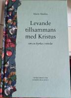 Levande tillsammans med Kristus : om en kyrka i r&ouml;relse