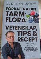 Förbättra din tarmflora : vetenskap, tips och recept