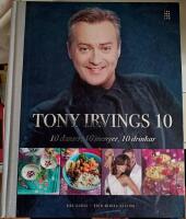 Tony Irvings 10 : 10 danser, 10 menyer, 10 drinkar