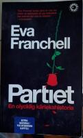 Partiet : en olycklig k&auml;rlekshistoria