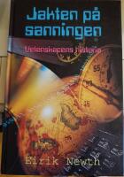 Jakten p&aring; sanningen : Vetenskapens historia