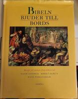 Bibeln bjuder till bords : [recept och menyer fr&aring;n biblisk tid]