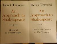 An Approach to Shakespeare 1: Henry VI to Twelfth Night + 2: Troilus and Cressida to The Tempest
