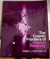 The Cosmic Frontiers of General Relativity