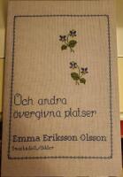 Och andra &ouml;vergivna platser