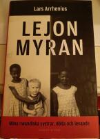 Lejonmyran : mina rwandiska systrar, d&ouml;da och levande