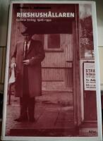 Rikshush&aring;llaren : Gunnar Str&auml;ng i socialdemokratins tj&auml;nst 1906-1992