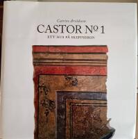 Castor no 1 : ett hus p&aring; Skeppsbron