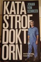 Katastrofdoktorn : ber&auml;ttelser fr&aring;n f&auml;ltet