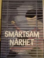 Sm&auml;rtsam n&auml;rhet : en bok om v&aring;ld i n&auml;ra relation