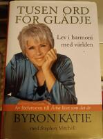 Tusen ord f&ouml;r gl&auml;dje : lev i harmoni med v&auml;rlden