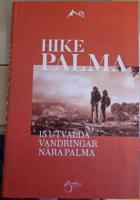 HIKE-Palma : 15 utvalda vandringar n&auml;ra Palma