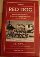 Anrop Red Dog - En amerikansk bombplansbes&auml;ttnings v&auml;g till Sverige under 2