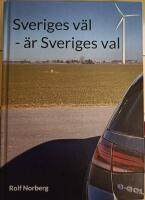 Sveriges v&auml;l - &auml;r Sveriges val