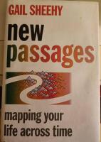 New Passages: Mapping Your Life Across Time