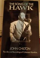 The song of the Hawk - the life and recordings of Coleman Hawkins