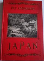  Det civiliserade Japan. Efter nyaste engelska k&auml;llor
