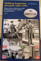 V&auml;rldskrig, kommunism och nazism i sj&auml;lva verket : akt&ouml;rer, &aring;sikter och aktioner inom statlig f&ouml;rvaltning under andra v&auml;rldskriget : exempel Tullverket