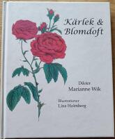 K&auml;rlek & Blomdoft