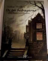 De tre bedragarna : eller Transmutationerna