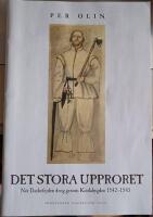 Det stora upproret : n&auml;r Dackefejden drog genom Kindabygden 1542-1543