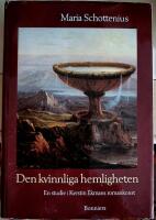 Den kvinnliga hemligheten : en studie i Kerstin Ekmans ber&auml;ttarkonst