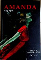 Amanda : h&ouml;gt spel