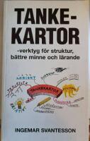 Tankekartor : verktyg f&ouml;r struktur, b&auml;ttre minne och l&auml;rande