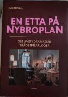 En etta p&aring; Nybroplan : om livet i Dramatens sk&aring;despelarloger