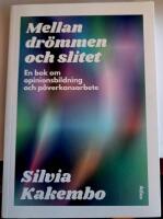 Mellan dr&ouml;mmen och slitet : en bok om opinionsbildning och p&aring;verkansarbete