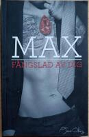 Max, f&auml;ngslad av dig. Del 2