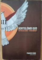 Bortgl&ouml;md Gud : den Helige Ande - f&ouml;rsummad?