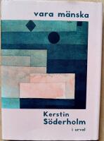 vara m&auml;nska : Kerstin S&ouml;derholm i urval