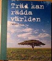 Tr&auml;d kan r&auml;dda v&auml;rlden