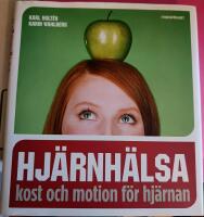 Hj&auml;rnh&auml;lsa : kost och motion f&ouml;r hj&auml;rnan