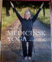 Medicinsk yoga : en v&auml;g till b&auml;ttre h&auml;lsa