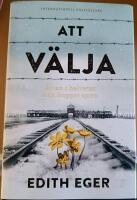 Att v&auml;lja : &auml;ven i helvetet kan hoppet spira