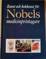 Konst och kokkonst f&ouml;r Nobels medicinpristagare