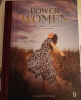 Power Women : hur du f&aring;r tillg&aring;ng till din medf&ouml;dda kraft som kvinna
