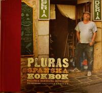Pluras spanska kokbok - Mallorca-Barcelona-Estocolmo
