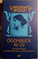 &Ouml;gonblick av liv : [opublicerade sj&auml;lvbiografiska anteckningar]