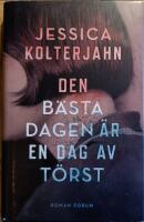 Den b&auml;sta dagen &auml;r en dag av t&ouml;rst