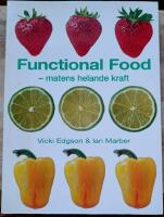 Functional Food : matens helande kraft