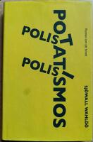 Polis, polis, potatismos