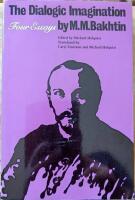 The dialogic imagination : four essays