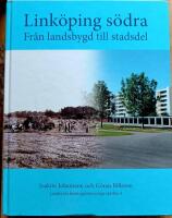 Link&ouml;ping s&ouml;dra - fr&aring;n landsbygd till stadsdel