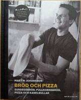 Br&ouml;d och pizza - surdegsbr&ouml;d, fullkornsbr&ouml;d, pizza och kanelbullar