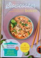 Slowcooker-boken : h&auml;lsosamt, saftigt och oemotst&aring;ndligt gott!