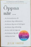 &Ouml;ppna n&auml;r : en handbok f&ouml;r att hantera livets motg&aring;ngar
