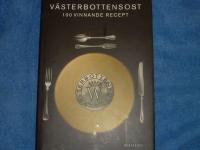 V&auml;sterbottensost  : 100 vinnande recept